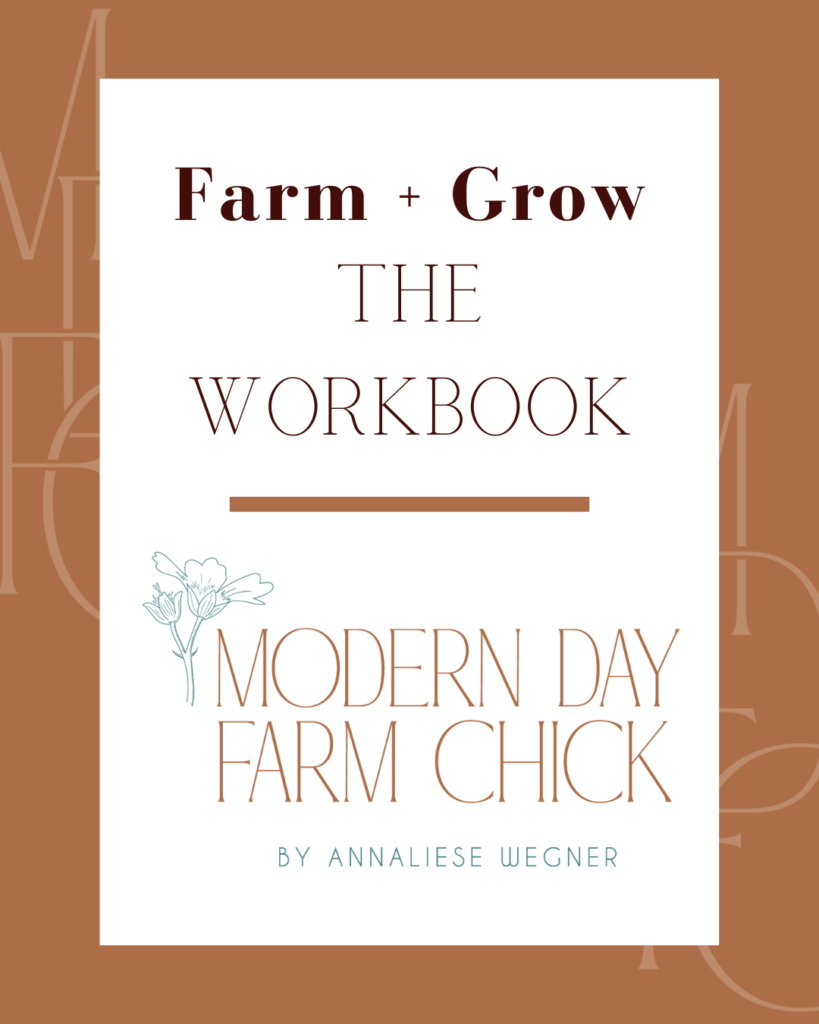 Farm + Grow - The Workbook. Walk yourself through my Farm + Grow work book that I use to guide attendees of my Farm + Grow - The Course to begin their ag-vocacy journey.