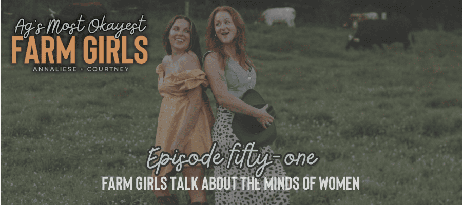 Farm Girls Talk About the Minds of Women {Episode 51} 1 SHOW NOTES LONG 3