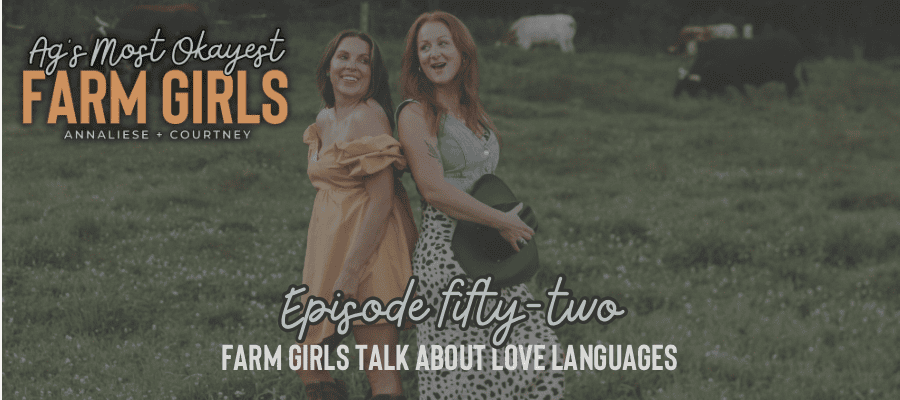 Farm Girls Talk About Love Languages {Episode 52} 1 SHOW NOTES LONG 4